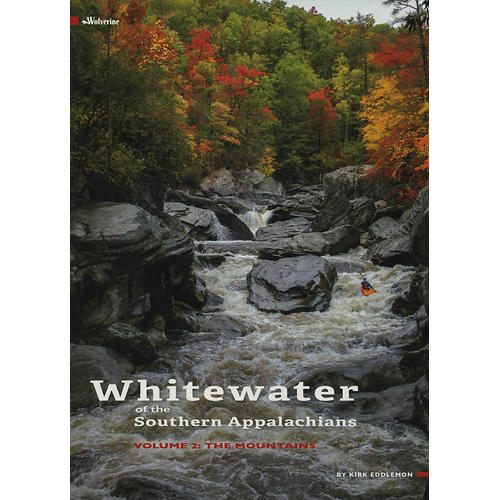 Whitewater of the Southern Appalachians Volume 2 The Mountains Book