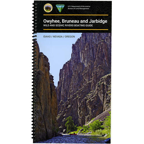 Owhyee, Bruneau and Jarbidge Rivers Guide Book