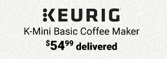 Keurig K-Mini Basic Coffee Maker. $54.99 delivered. Shop Now.