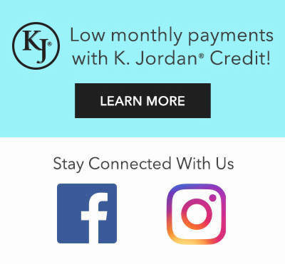 Low monthly payments with K.Jordan Credit and visit us on Facebook and Instagram